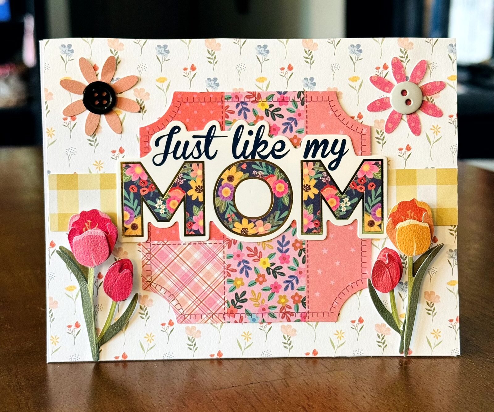 Mother's Day Card - Just Like My Mom